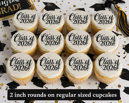 Set of 12 "2026 Graduation, Seniors" pre cut edible image discs for desserts, drink toppers, choose your size