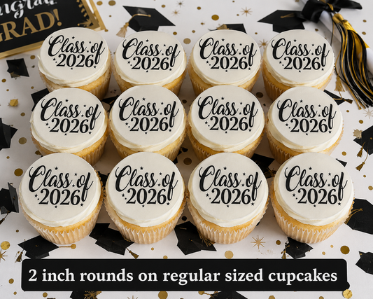 Set of 12 "2026 Graduation, Seniors" pre cut edible image discs for desserts, drink toppers, choose your size
