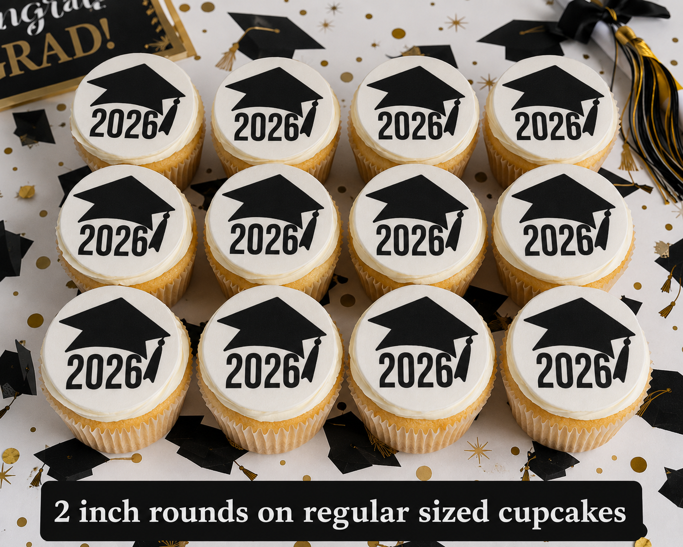 Set of 12 "2026 Graduation, Seniors" pre cut edible image discs for desserts, drink toppers, choose your size