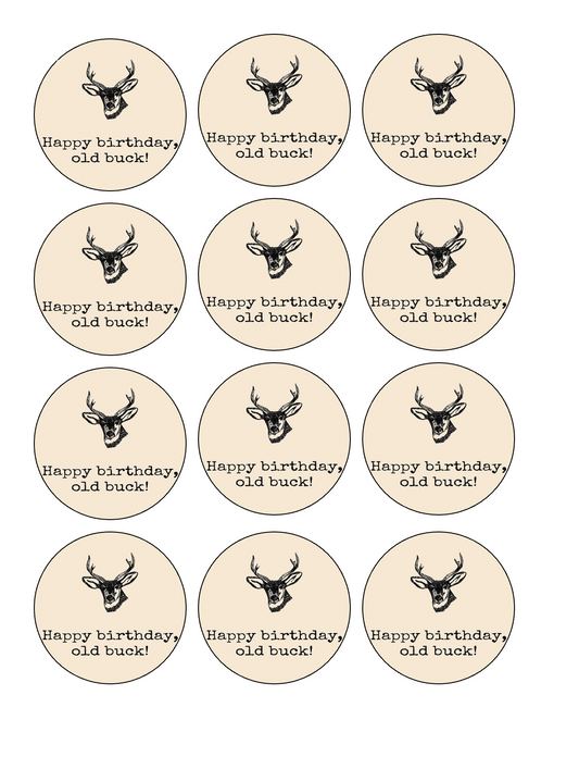 Set of 12 "Old Buck Happy Birthday" pre cut edible image discs for desserts, drink toppers, choose your size