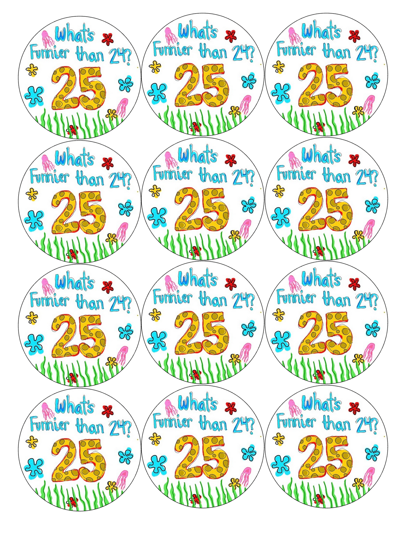 Set of 12 "What's Funnier than 24? 25th birthday" Spongebob pre cut edible image discs for desserts, drink toppers, choose your size